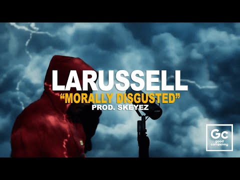 LaRussell, Skeyez - Morally Disgusted | GC Presents: The Wall