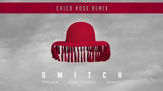 Afrojack X Jewelz & Sparks Ft Emmalyn - Switch (Chico Rose Remix) Ft Emmalyn video