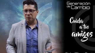 Generación de cambio 04 (Jóvenes) Cuida a tus amigos