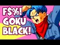 F U Goku Black Trunks Disses Goku Black