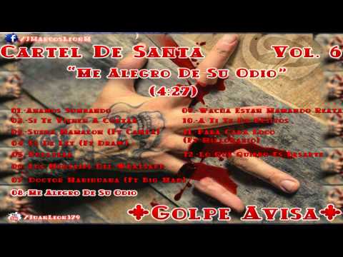 Cartel De Santa-Me Alegro De Su Odio 2014 (Nueva vercion Vol 6)