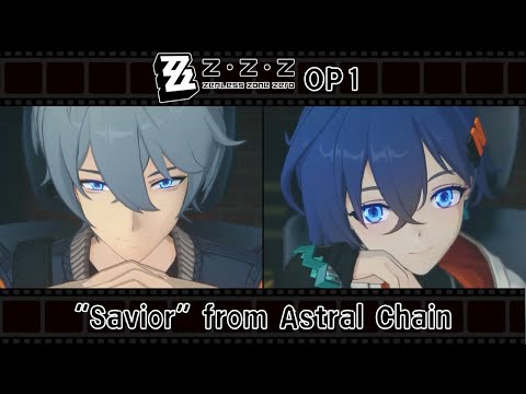 Zenless Zone Zero Opening | "Savior" from Astral Chain