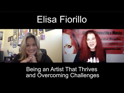 Elisa Fiorillo - Being an Artist That Thrives and Overcoming Challenges