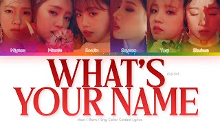 (G)I-DLE (여자)아이들) What’s Your Name Color Coded Lyrics (Han/Rom/Eng)