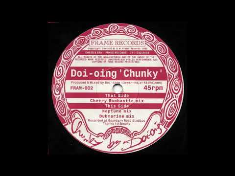 Doi-oing - Chunky (Dubmarine Mix) [FRAM-002]