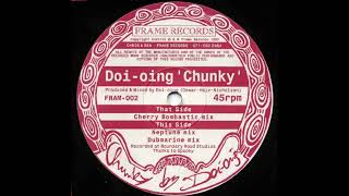 Doi-oing - Chunky (Dubmarine Mix) [FRAM-002]