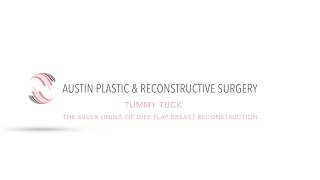 TUMMY TUCK: The Silver Lining of DIEP Flap Breast Reconstruction