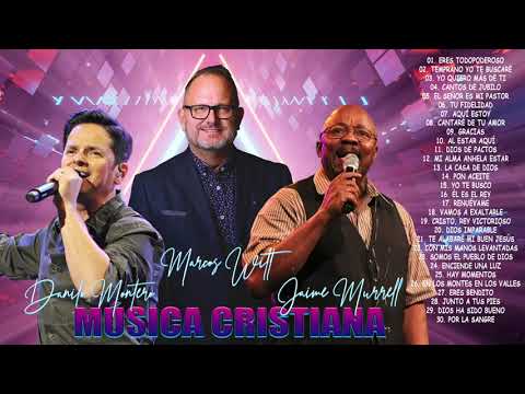 2 HORAS LO MEJOR DE JAIME MURRELL, MARCOS Y DANILO MONTERO EN ADORACIÓN - ALABANZAS CRISTIANA MIX