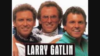 Larry Gatlin &amp; The Gatlin Brothers - I&#39;ve Done Enough Dyin&#39; Today