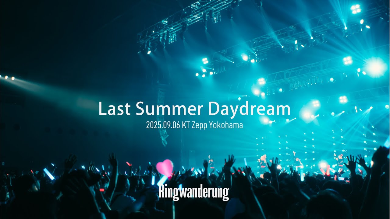 Last Summer Daydream - Live at KT Zepp Yokohama (2025.09.06)