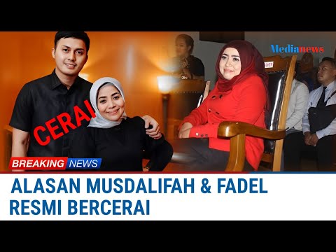 RESMI - Alasan Musdalifah dan Fadel Cerai