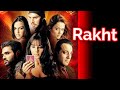 Rakht 2004 Full Hindi Horror Movie Sanjay Dutt Suniel Shetty Dino Morea Bipasha Basu Amrita