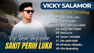 Download lagu VICKY SALAMOR - SAKIT PERIH LUKA - CERITA INDAH - SATU HATI DUA LELAKI|| LAGU TIMUR TRENDING 2026 mp3