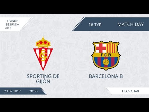AFL 17.  Spain Segunda 2017.  Sporting De Gijon-Barcelona B.  Day 16.