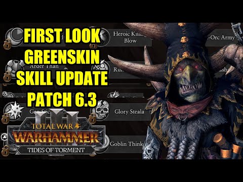 FIRST LOOK - GREENKINS Skills Update - Patch 6.3 - Total War Warhammer 3