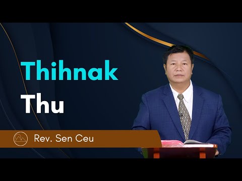 Thihnak Thu - Rev. Sen Ceu
