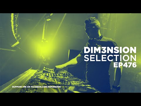 DIM3NSION Selection - Episode 476