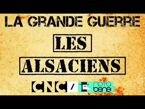 Les Alsaciens pendant la Grande Guerre