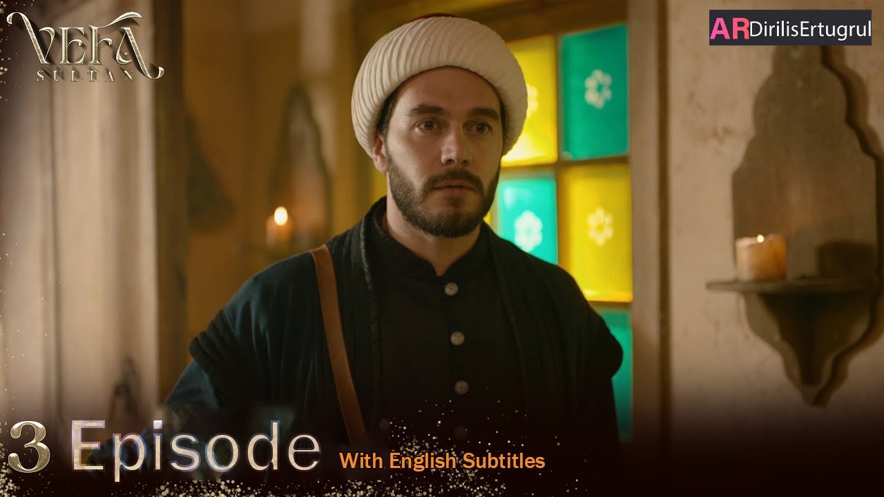 Vefa Sultan Season 1 Episode 3 With English Subtitles
