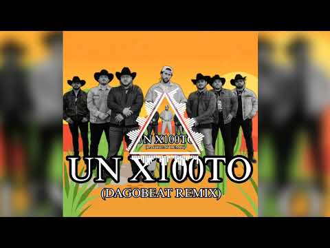 UN X100TO (DAGOBEAT REMIX) [MOOMBAH]