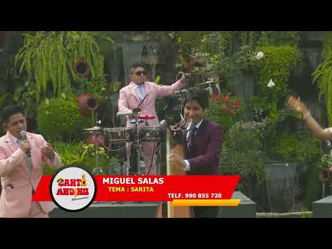 MIGUEL SALAS.  TEMA: SARITA