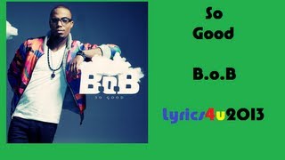 B.o.B - So Good