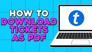 How To Download Ticketmaster Tickets As Pdf (Quick Tutorial)