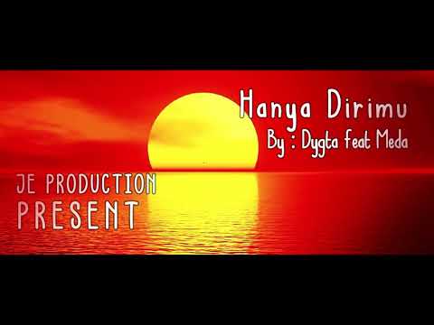 Hanya Dirimu - Dygta feat. Meda