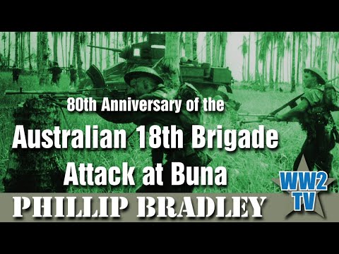 80th Anniversary of the Australian 18th Brigade Attack at Buna