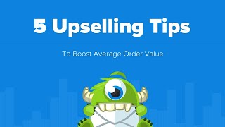 5 Upselling Tips and Tricks to Boost Average Order Value