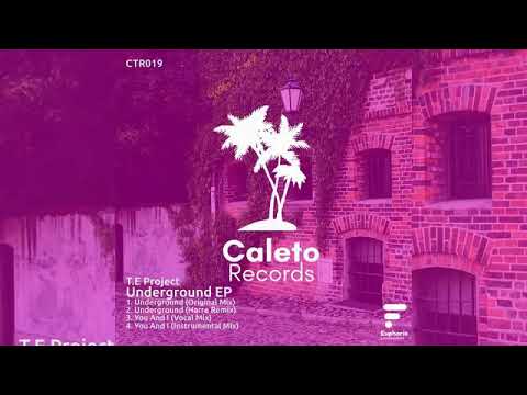 T.E Project - Underground EP [CTR019] CALETO RECORDS (2021)