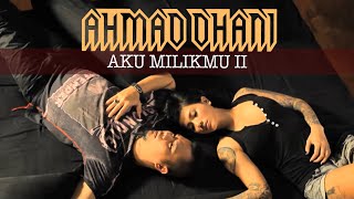 Download lagu Ahmad Dhani - Aku Milikmu II mp3 Download lagu Ahmad Dhani - Aku Milikmu II mp3