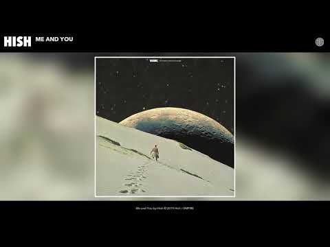 Hish - Me and You (Audio)