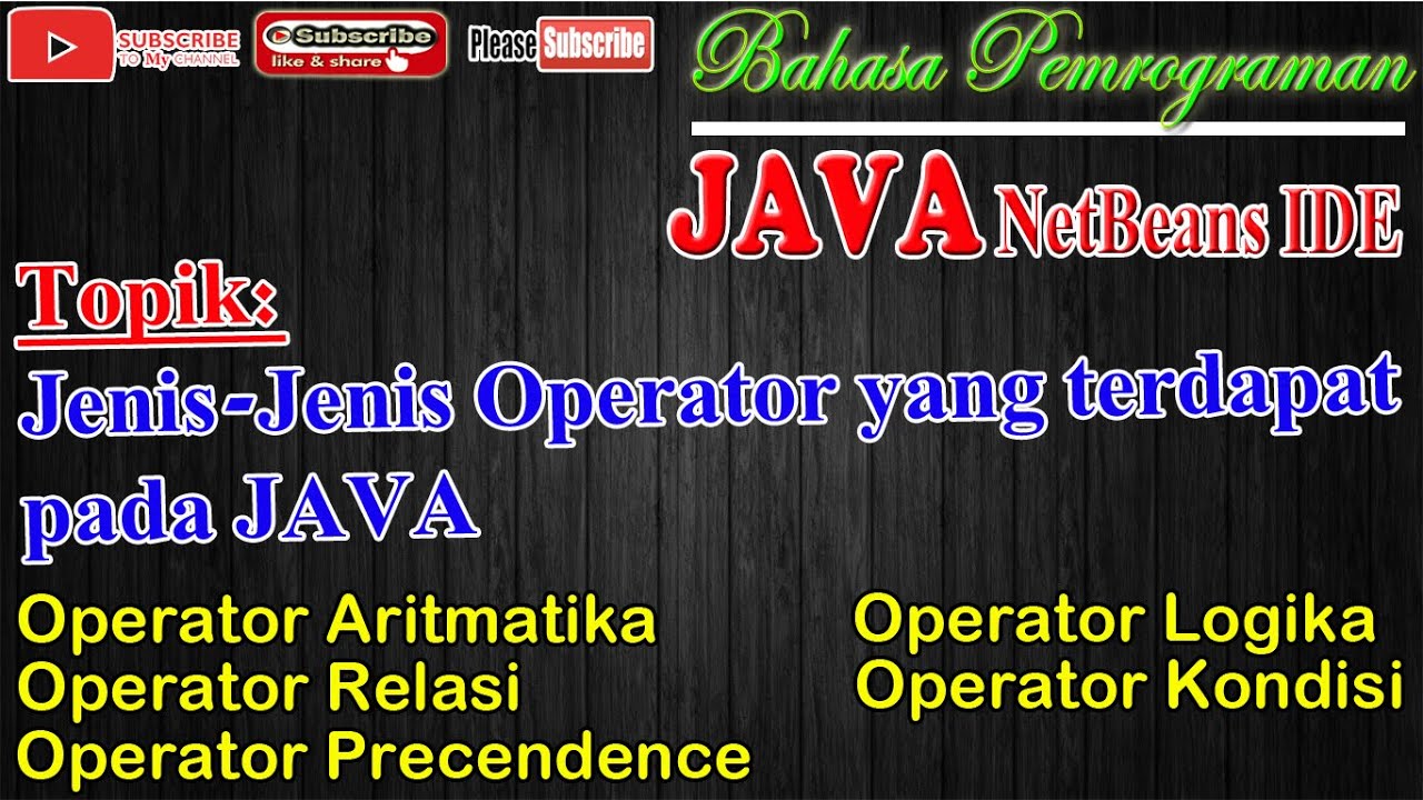 JAVA | Jenis Jenis Operator yang terdapat pada JAVA