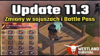 Miniaturka - Update 11.3. Zmiany w sojuszach, karnetach i sortowanie premium | Westland survival #32