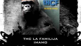 THC La Familija - Imamo