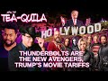 MARVEL S Thunderbolts Are New Avengers Trump S Movie Tariffs Anger Hollywood SPILL THE TEAQUILA