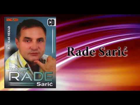 Radomir Rade Saric - Kceri moja - (Audio 2008)