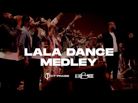 Lala Dance Medley | CT Praise | The Encounter Album