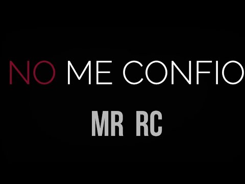 NO ME CONFIO | MRRC |[ VIDEO OFICIAL] |