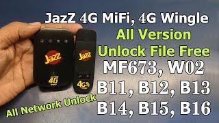 Jazz 4G Device Unlock MiFi MF673 & 4G Wingle W02 All Version