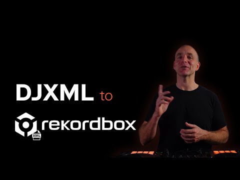 DJXML to Rekordbox via XML