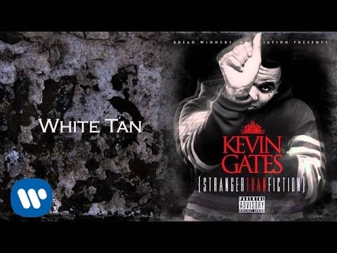 Kevin Gates - White Tan