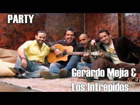 Los Intrépidos & Gerardo Mejía - Party