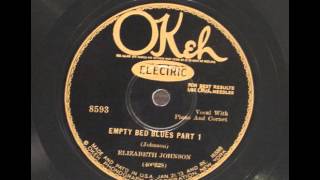 Elizabeth Johnson - Empty Bed Blues Part 1