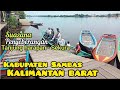 PENYEBERANGAN TANJUNG HARAPAN MENUJU SEKURA SAMBAS KALBAR