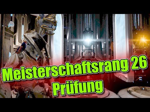 Warframe Meisterschaftsrang 26 Prüfung