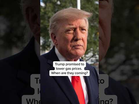 Trump promised to lower gas prices. When are they coming?