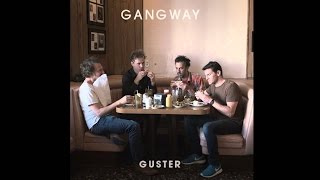 Guster- Gangway [Legendado PT-BR]