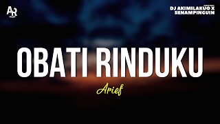 Download lagu Obati rinduku - Arief (LIRIK) mp3